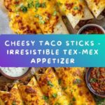 Cheesy Taco Sticks Recipe