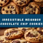 Neighbor Chocolate Chip Cookies Recipe