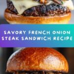 French Onion Steak Sandwich with Grilled Mushrooms Recipe