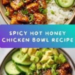 Hot Honey Chicken Bowls Recipe