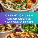 Chicken Salad Soufflé Casserole Recipe
