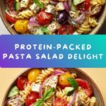 Easy High-Protein Pasta Salad Recipe