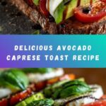 Avocado Caprese Toast Recipe