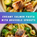 Salmon Pasta with Brussels Sprouts Recipe