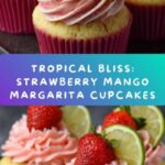 Strawberry Mango Margarita Cupcakes Recipe