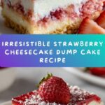 Easy Strawberry Cheesecake Dump Cake Recipe