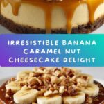 Banana Caramel Nut Cheesecake Recipe