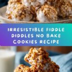 Fiddle Diddles No Bake Cookies Recipe