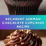 Mouth-Watering Irresistible German Chocolate Cupcakes Recipe