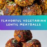 Vegetarian Lentil Meatballs Recipe