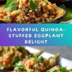 Healthy Quinoa-Stuffed Eggplant Recipe