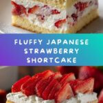 Japanese Strawberry Sponge Cake (Strawberry Shortcake) Recipe